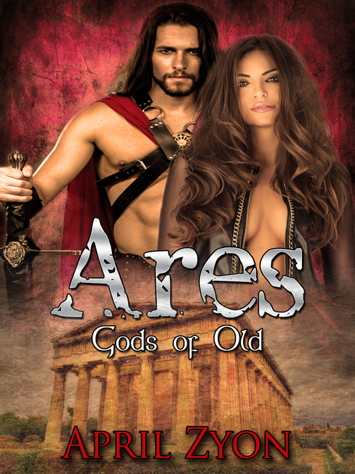 Title details for Ares (Gods of Old Book 1) by April Zyon - Available